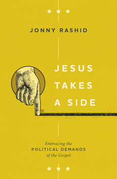 Paperback Jesus Takes a Side: Embracing the Political Demands of the Gospel Book