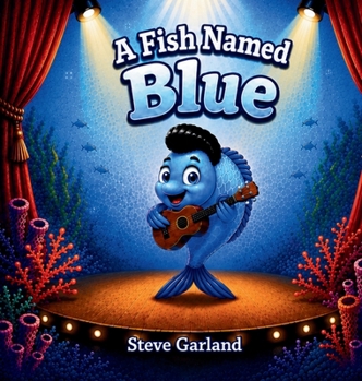 Hardcover A Fish Named Blue Book