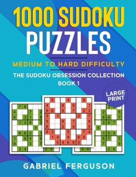 Paperback 1000 Sudoku Puzzles Medium to Hard difficulty: Large Print [Large Print] Book