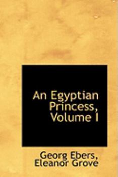 Hardcover An Egyptian Princess, Volume I Book