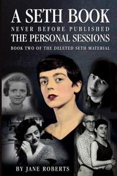 Hardcover The Personal Sessions: The Deleted Seth Material Book