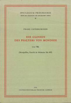 Paperback Die Glossen Des Psalters Von Mondsee: (Vor 788) [German] Book