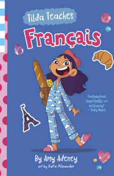 Paperback Tilda Teaches Francais (That's French!): Volume 1 Book