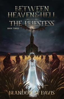 Paperback Between Heaven & Hell The Priestess: The Priestess Book
