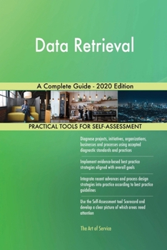 Paperback Data Retrieval A Complete Guide - 2020 Edition Book