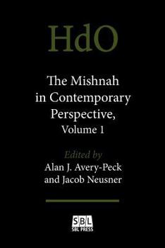 Paperback The Mishnah in Contemporary Perspective, Volume 1 Book