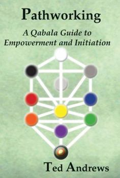 Paperback Pathworking and the Tree of Life: A Qabala Guide to Empowerment & Initiation Book