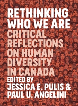 Paperback Rethinking Who We Are: Critical Reflections on Human Diversity in Canada Book