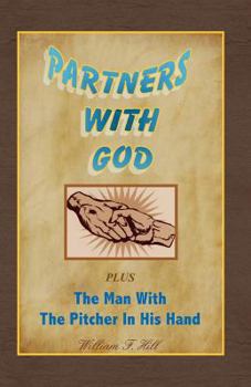 Paperback Partners With God: Plus The Man With the Pitcher In His Hand Book