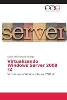 Paperback Virtualizando Windows Server 2008 r2 [Spanish] Book