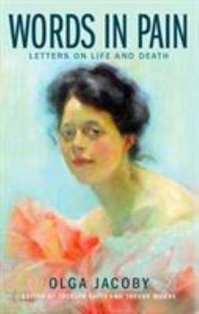 Hardcover Words in Pain: Letters on Life and Death Book