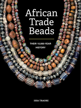 Paperback African Trade Beads: Their 10,000-Year History Book
