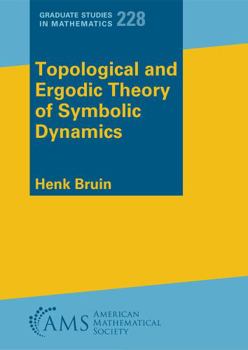 Paperback Topological and Ergodic Theory of Symbolic Dynamics Book