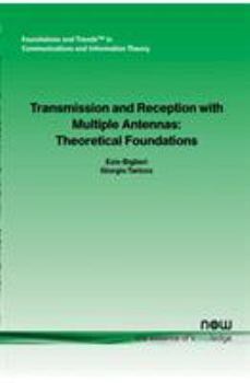 Paperback Transmission and Reception with Multiple Antennas: Theoretical Foundations Book