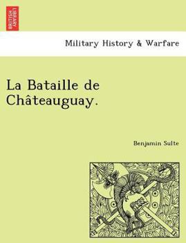 Paperback La Bataille de Cha Teauguay. [French] Book