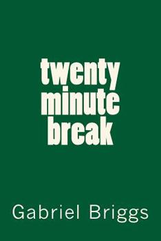 Paperback twenty minute break Book