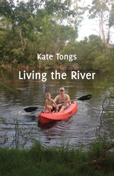Paperback Living the River Book