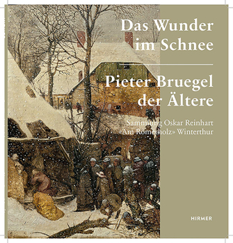 Paperback Das Wunder Im Schnee: Pieter Bruegel Der Ältere. Sammlung Oskar Reinhart Am Römerholz Winterthur Book