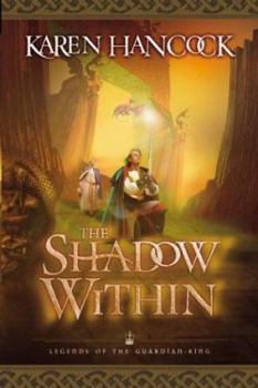 The Shadow Within - Book #2 of the Legends of the Guardian-King