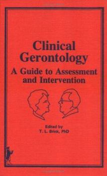 Hardcover Clinical Gerontology: A Guide to Assessment and Intervention Book
