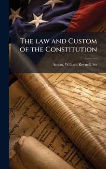 Hardcover The law and Custom of the Constitution Book