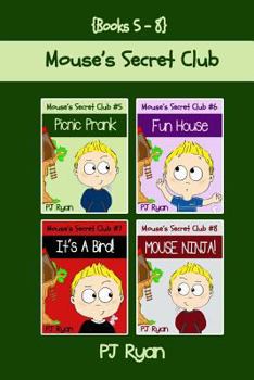 Paperback Mouse's Secret Club Books 5-8: 4 Fun Short Stories for Kids Who Like Mysteries and Pranks Book
