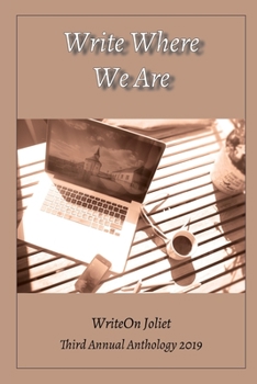 Paperback WriteOn Joliet Third Anthology 2019 Book