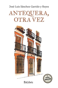 Paperback Antequera, otra vez [Spanish] Book