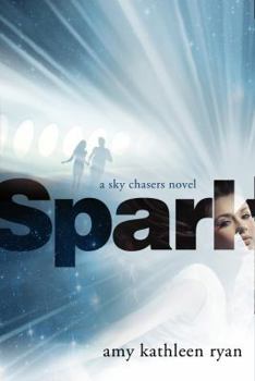 Hardcover Spark: Book Two of the Sky Chasers Book