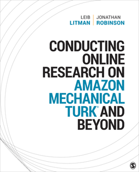 Paperback Conducting Online Research on Amazon Mechanical Turk and Beyond Book