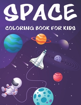 Paperback Space Coloring Book For Kids: Coloring And Tracing Activity Pages For Children, Outer space Designs To Color For Toddlers Book