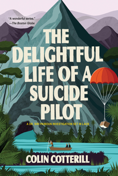 Hardcover The Delightful Life of a Suicide Pilot Book