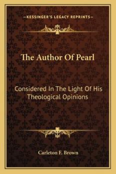 The Author Of Pearl: Considered In The Light Of His Theological Opinions