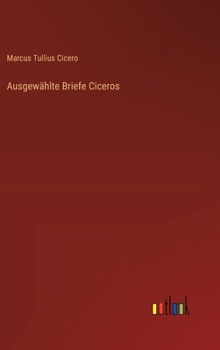 Hardcover Ausgewählte Briefe Ciceros [German] Book