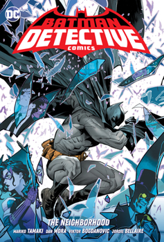 Batman: Detective Comics, Vol. 1: The Neighborhood - Book #1 of the Batman: Detective Comics (Infinite Frontier)