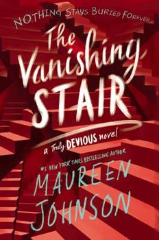 The Vanishing Stair - Book #2 of the Truly Devious