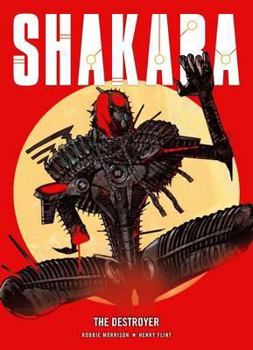 Paperback Shakara the Destroyer. Robbie Morrison, Henry Flint Book