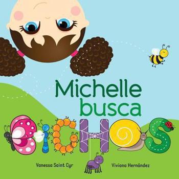 Paperback Michelle busca bichos [Spanish] Book