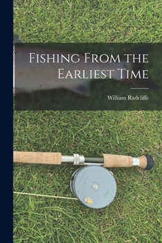 Paperback Fishing From the Earliest Time Book