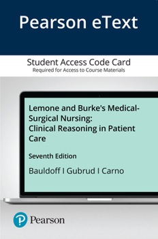 Printed Access Code Lemone and Burke's Medical-Surgical Nursing: Clinical Reasoning in Patient Care Book