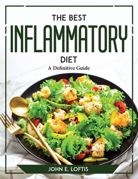 Paperback The Best Inflammatory Diet: A Definitive Guide Book