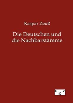 Paperback Die Deutschen und ihre Nachbarstämme [German] Book