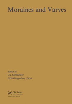 Hardcover Moraines and Varves: Origin, Genesis, Classification Book
