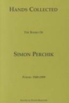 Paperback Hands Collected: The Books of Simon Perchik Book