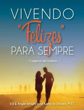 Paperback Vivendo 'Felizes' Para Sempre: Caderno de tarefas [Portuguese] Book