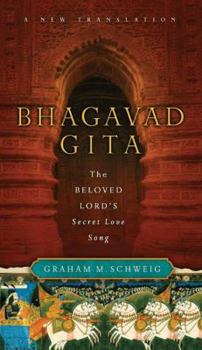 Hardcover Bhagavad Gita: The Beloved Lord's Secret Love Song Book