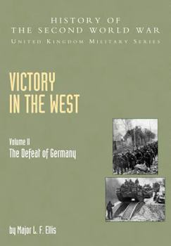Paperback Victory in the West: The Defeat of Germany, Official Campaign History V. II Book