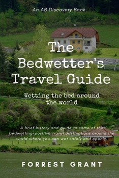 The Bedwetter's Travel Guide