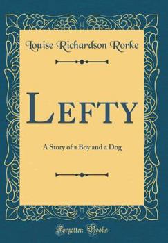 LEFTY - A Story of a Boy and his Dog