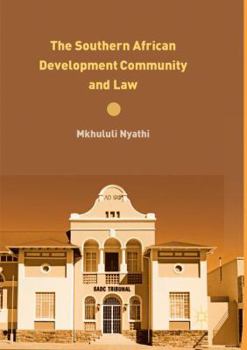 Paperback The Southern African Development Community and Law Book